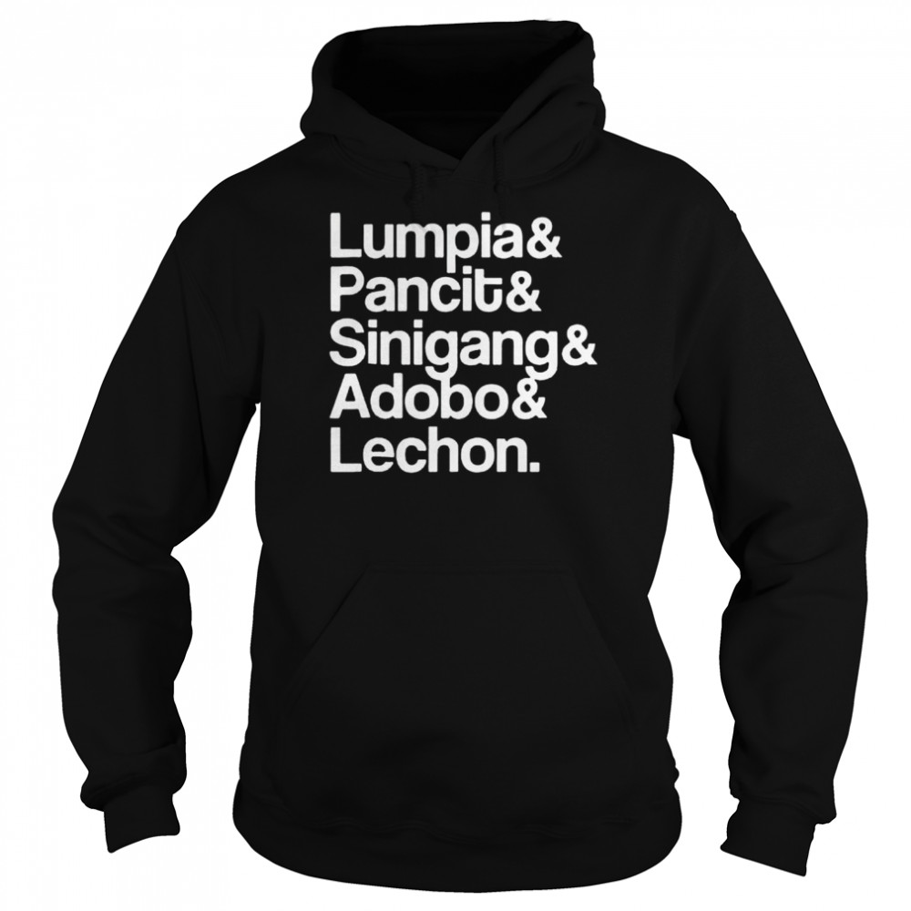 Lumpia Pancit Sinigang Adobo Lechon T-shirt Unisex Hoodie