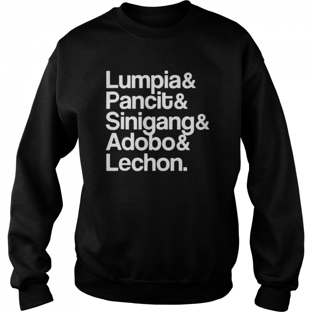 Lumpia Pancit Sinigang Adobo Lechon T-shirt Unisex Sweatshirt