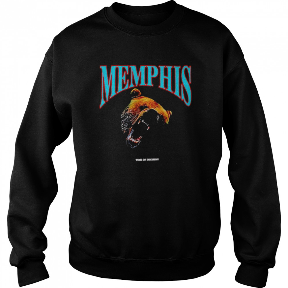 memphis time of decision shirt Unisex Sweatshirt