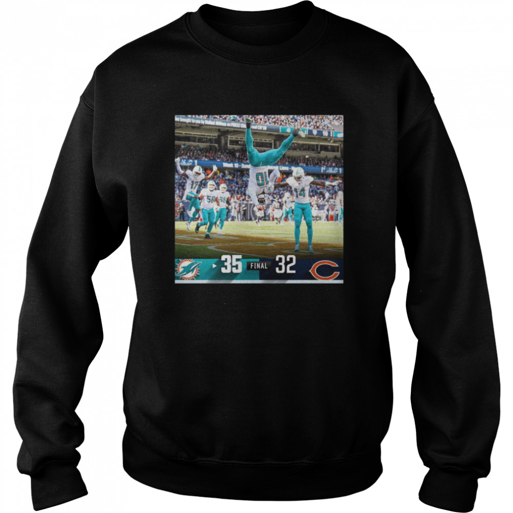 Miami Dolphins 35-32 Chicago Bears 2022 Final shirt Unisex Sweatshirt