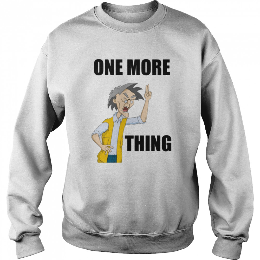 Uncle Chan One More Thing Jackie Chan Adventures shirt Unisex Sweatshirt