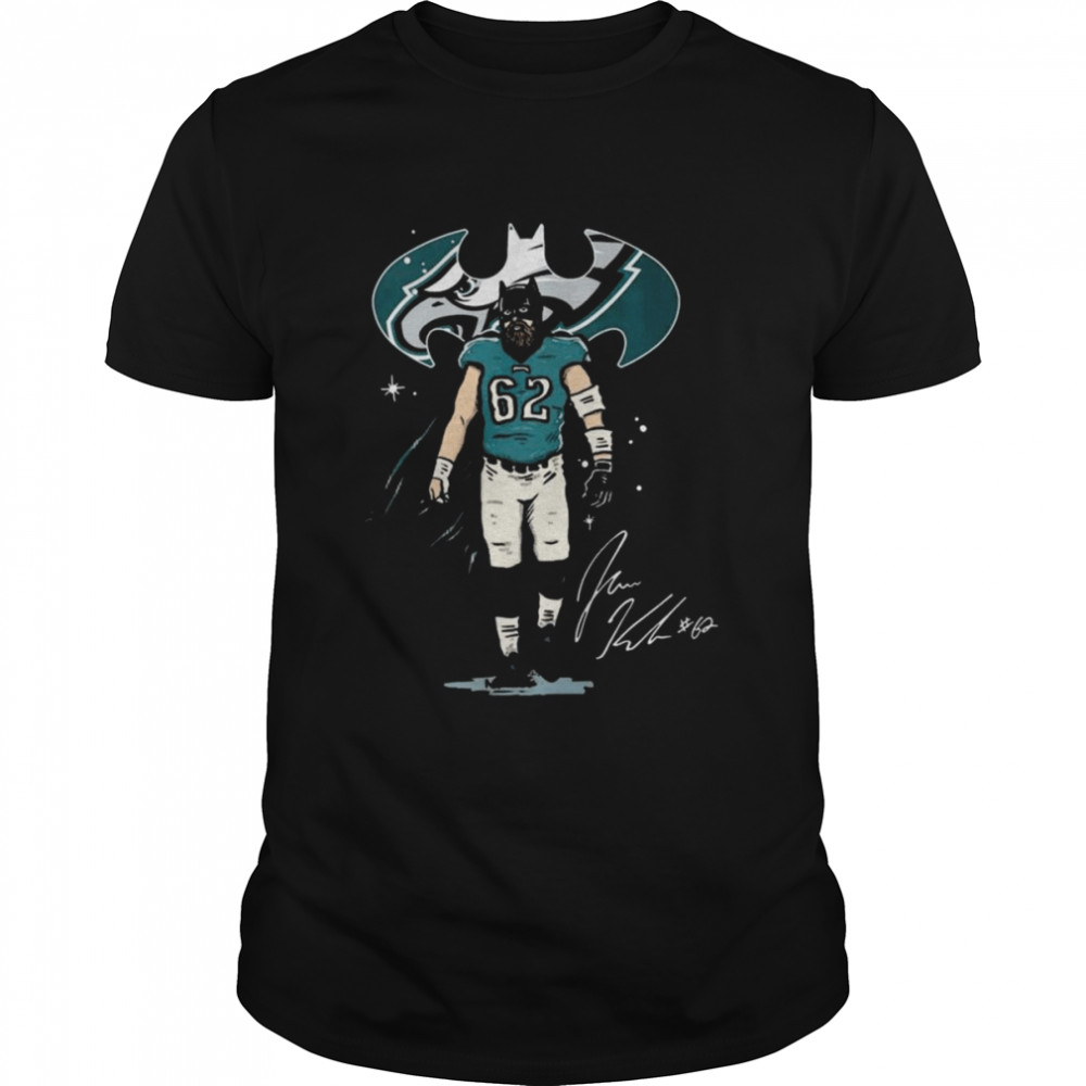 Batman Jason Kelce Philadelphia Eagles signature shirt
