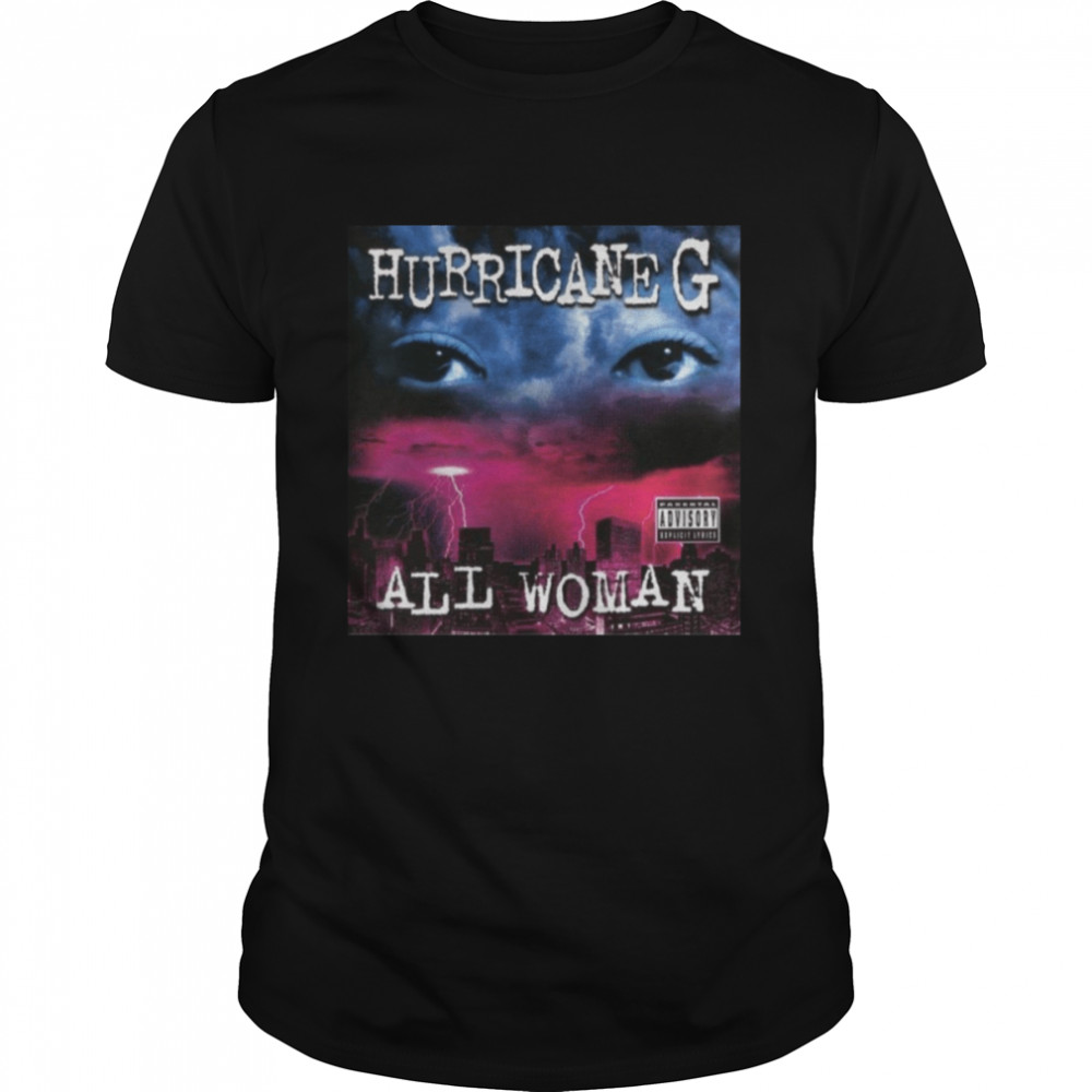 Hurricane G All Woman Hip Hop Rap 90’s shirt