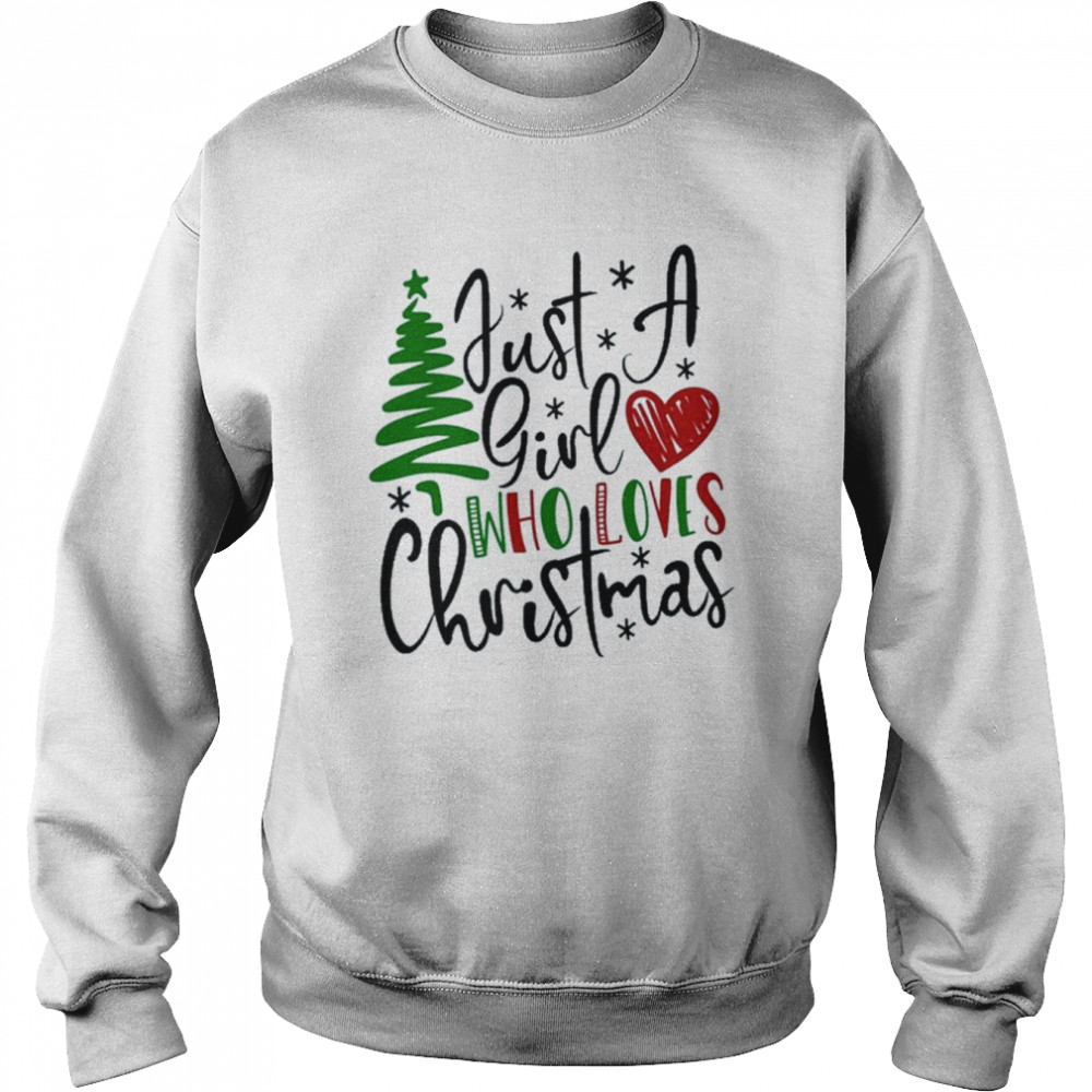 Just A Girl Who Loves Christmas Tree 2022 shirt Unisex Sweatshirt