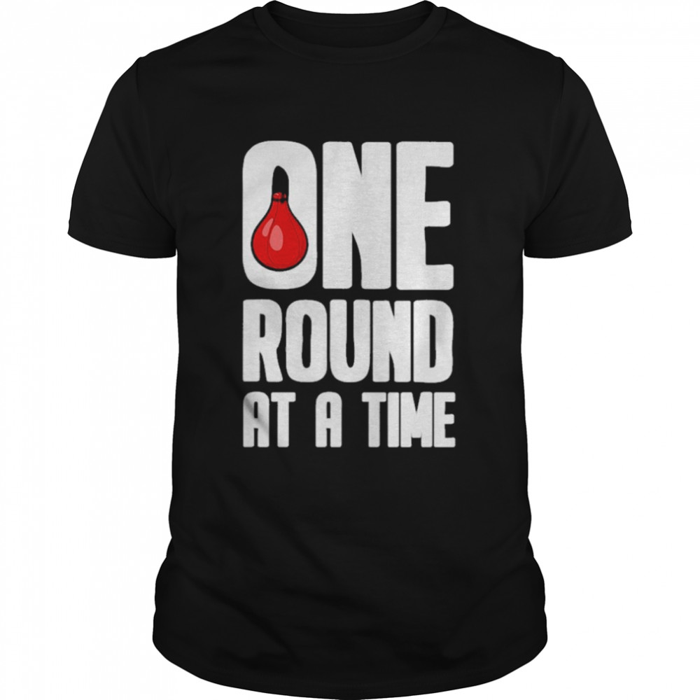One round at a time boxing shirt