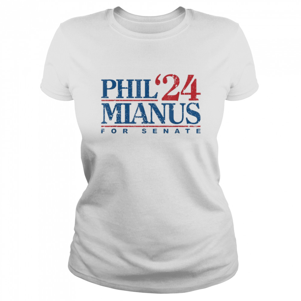 Phil Mianus for Senate 2024 shirt Classic Women's T-shirt