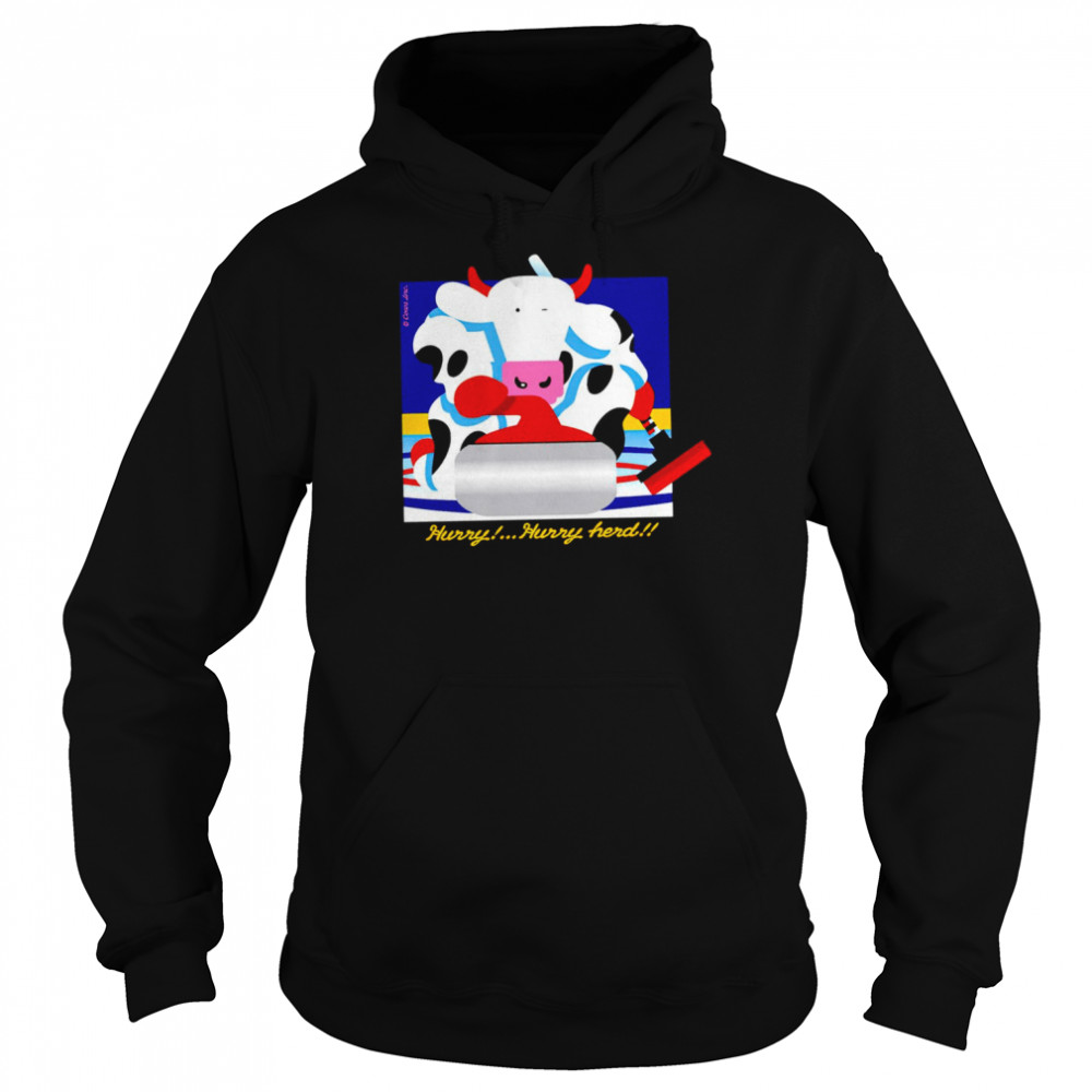 Cow hurry hurry herd shirt Unisex Hoodie