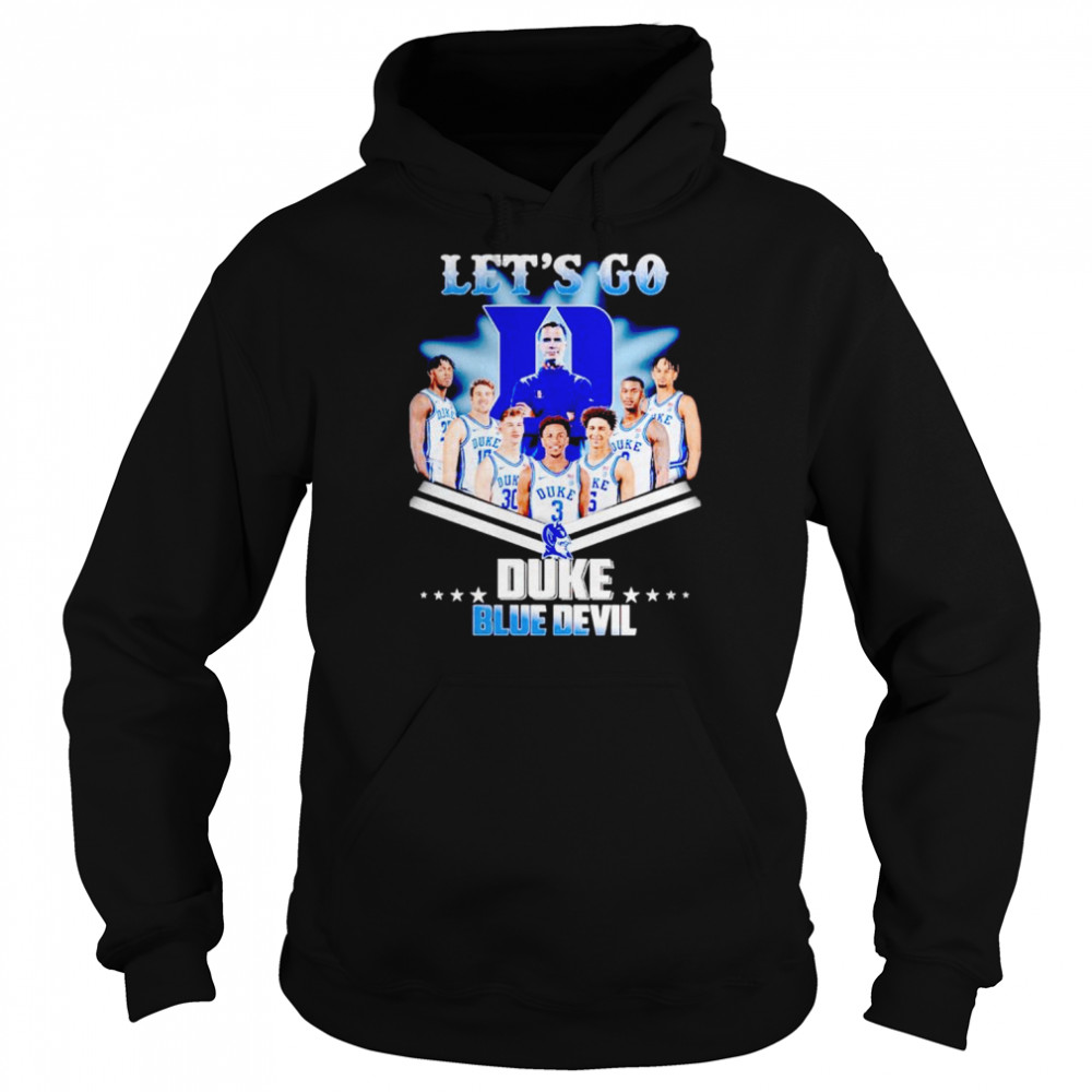 Let’s go Duke Blue Devil shirt Unisex Hoodie