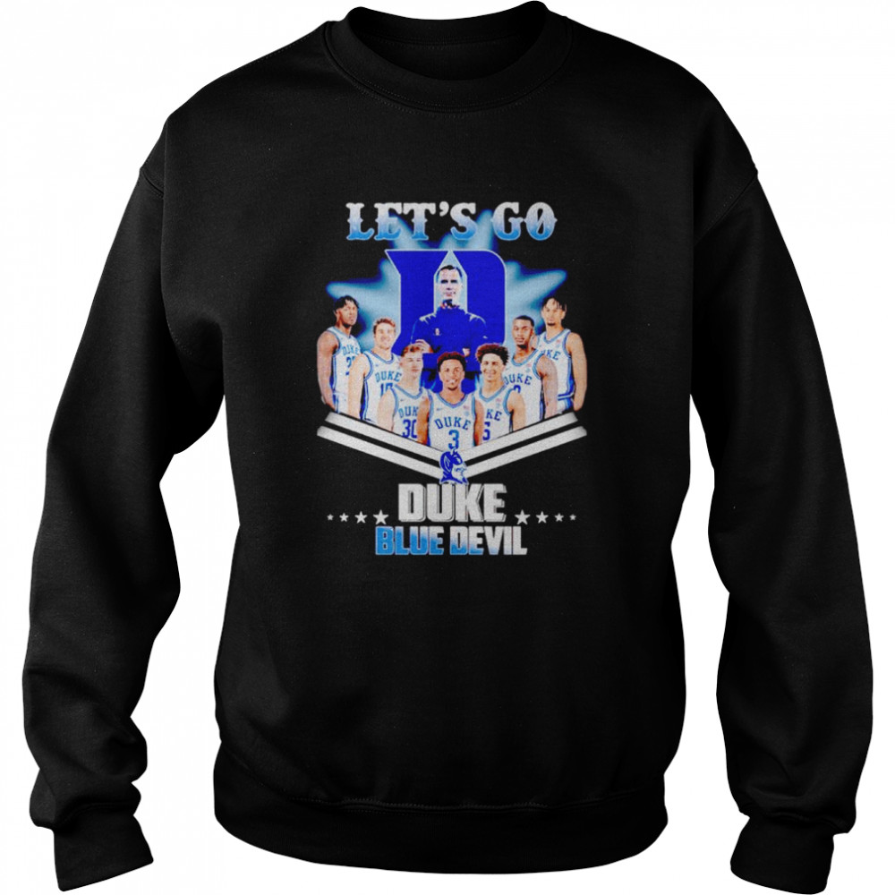 Let’s go Duke Blue Devil shirt Unisex Sweatshirt