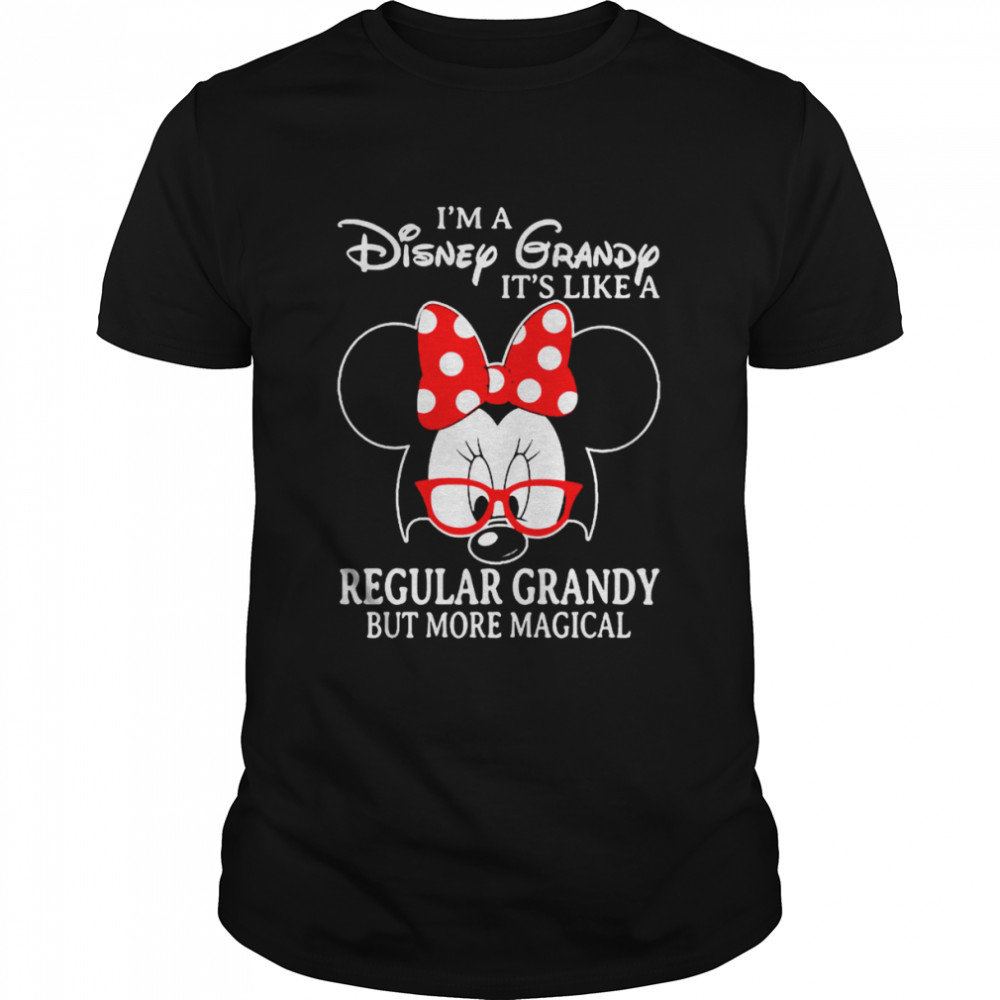 Minnie Mouse I’m a Disney Grandy It’s like a Regular Grandy but more magical shirt Classic Men's T-shirt