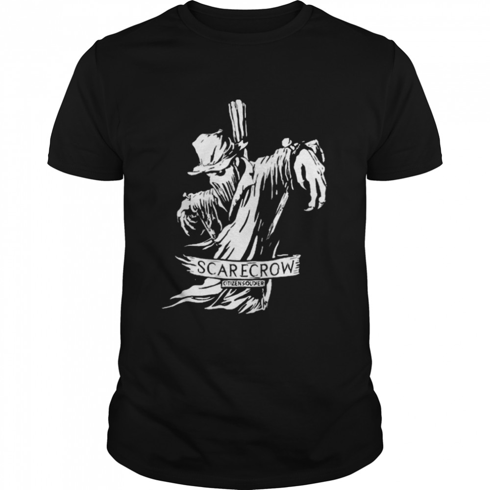 Citizen Soldier Scarecrow Shirt