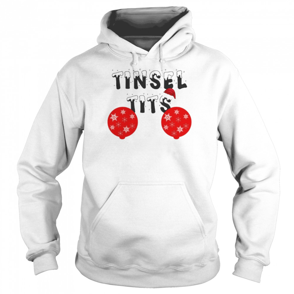 Christmas Tinsel Tits shirt Unisex Hoodie