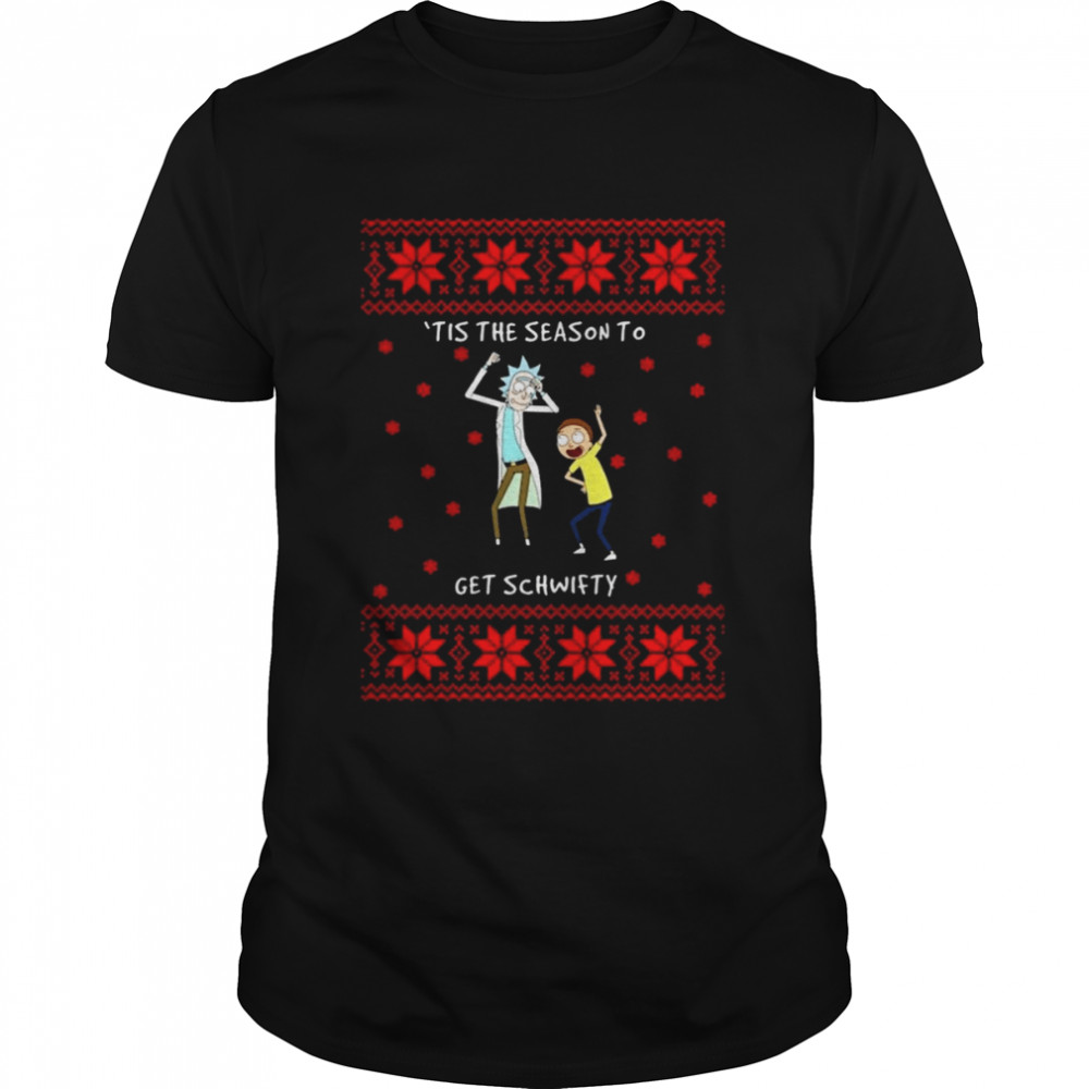 Rick And Morty ‘Tis The Season To Get Schwifty Ugly Christmas shirt