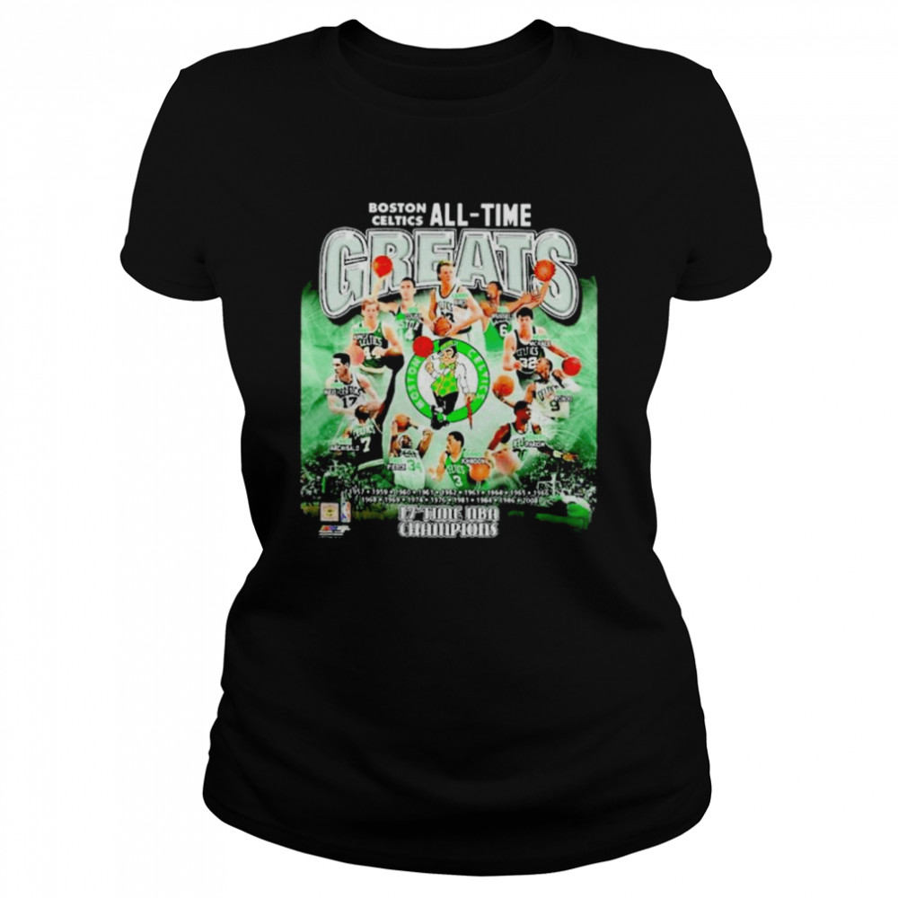Boston Celtics All-Time Greats 17 Time NBA Champions shirt Classic Women's T-shirt