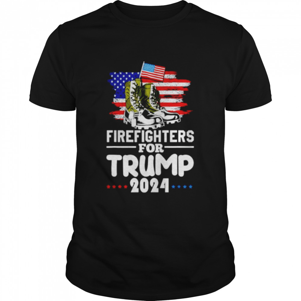 firefighters for Trump 2024 shirt