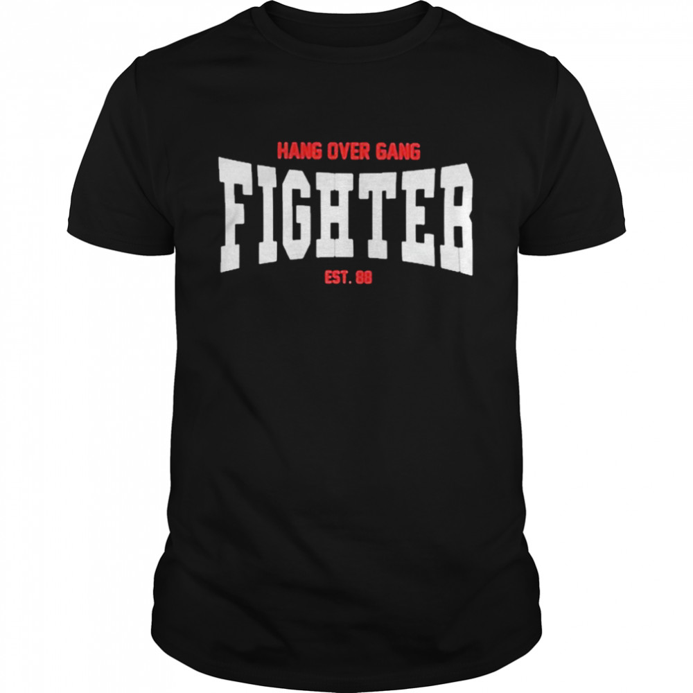 Hang over gang fighter est 88 T-shirt