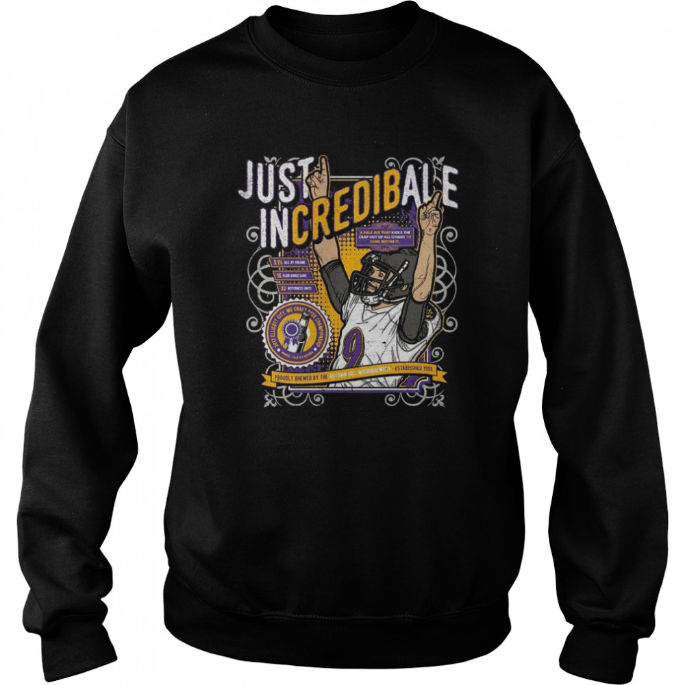Baltimore Ravens Justin Tucker Just Incredibale  Unisex Sweatshirt