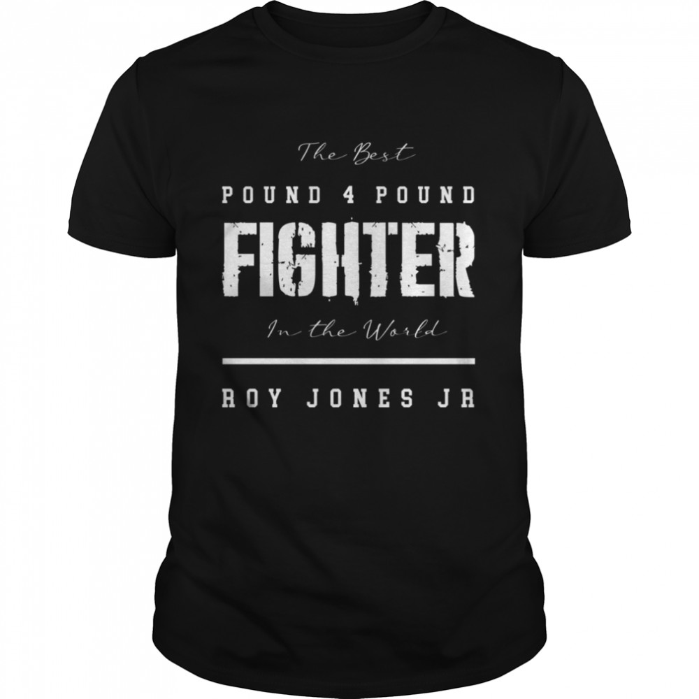 Pound 4 Pounf Roy Jones Jr Rjj Boxing Fighter shirt