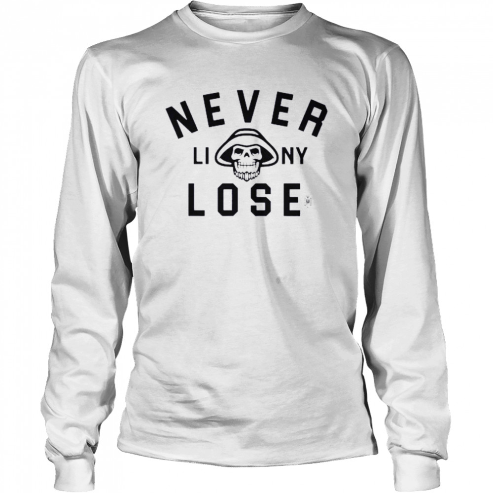 Yes Men Outfitters Never Liny Lose Long Sleeved T-shirt