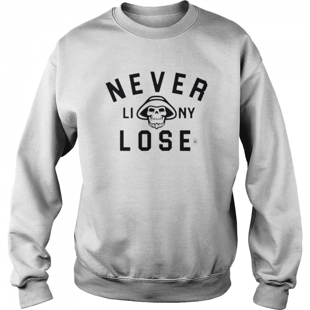 Yes Men Outfitters Never Liny Lose Unisex Sweatshirt