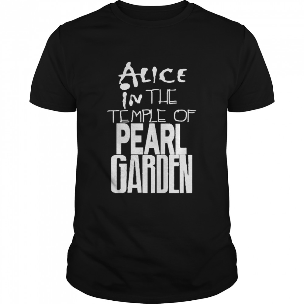 Alice in the temple of pearl garden shirt Classic Men's T-shirt