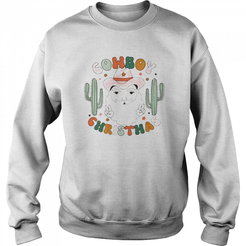 cowboy santa christmas cactus t shirt unisex sweatshirt