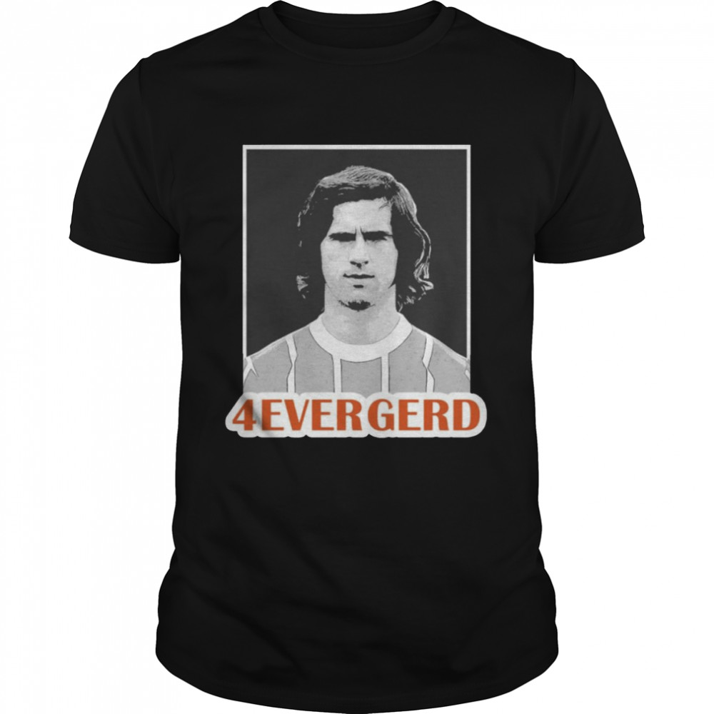 Gerd Muller rip the Football legend 4ever gerd t-shirt Classic Men's T-shirt