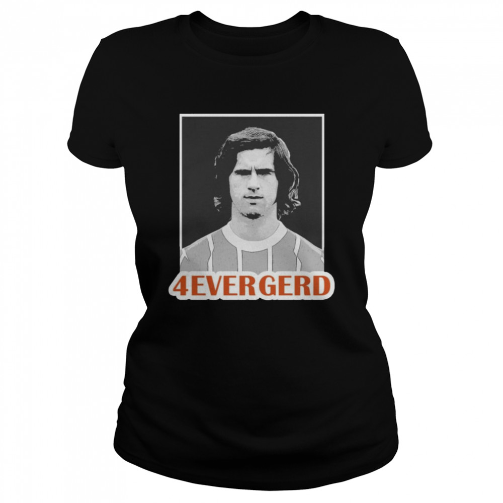 Gerd Muller rip the Football legend 4ever gerd t-shirt Classic Women's T-shirt