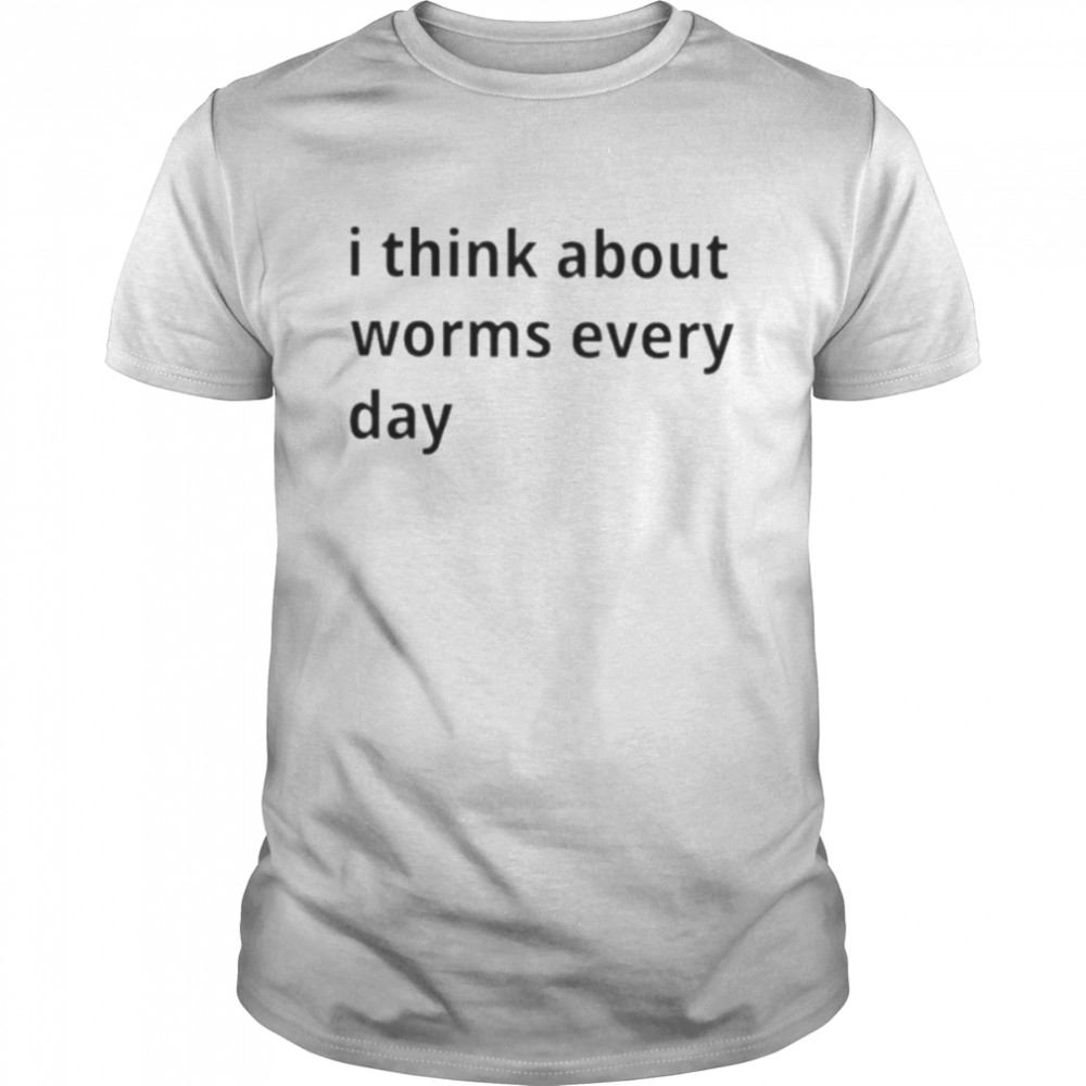 i think about worms every day shirt Classic Men's T-shirt