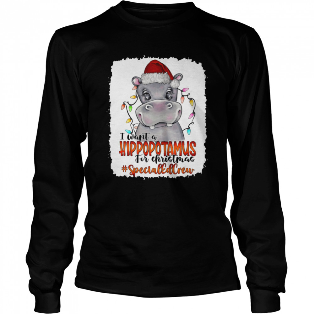 I Want A Hippopotamus For Christmas Specials Crew Light  Long Sleeved T-shirt
