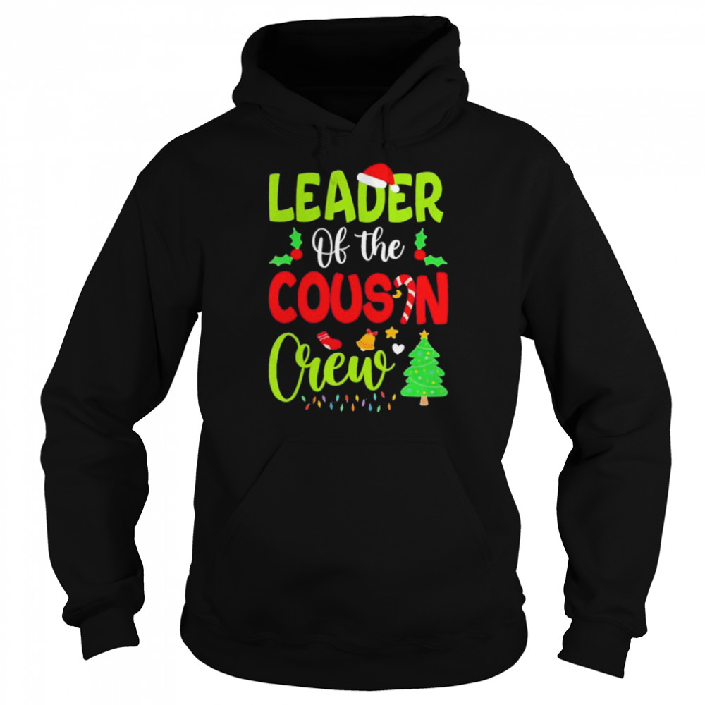 Leader of the cousin crew Christmas family xmas shirt Unisex Hoodie