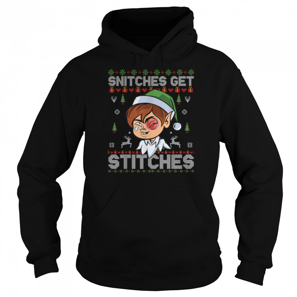 Santa Elf Snitches get Snitched ugly christmas shirt Unisex Hoodie
