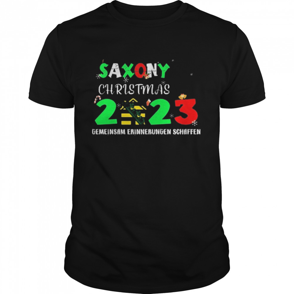 Saxony Christmas 2023 Gemeinsam Erinnerungen Schaffen  Classic Men's T-shirt