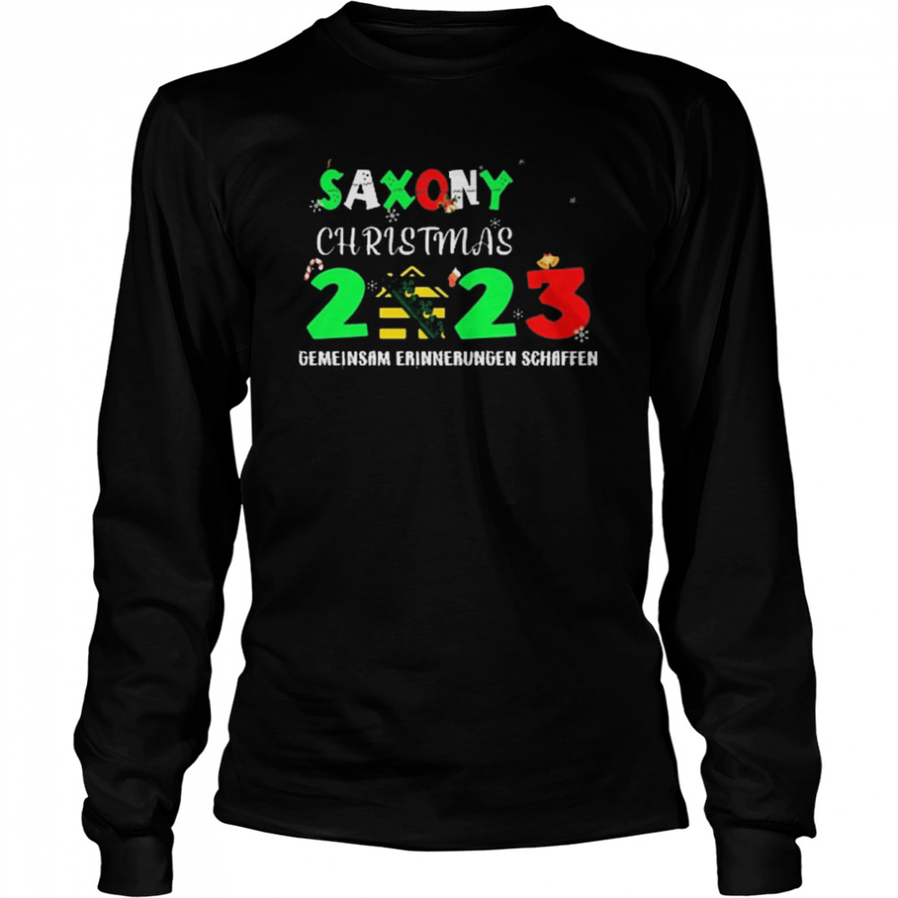saxony christmas 2023 gemeinsam erinnerungen schaffen long sleeved t shirt