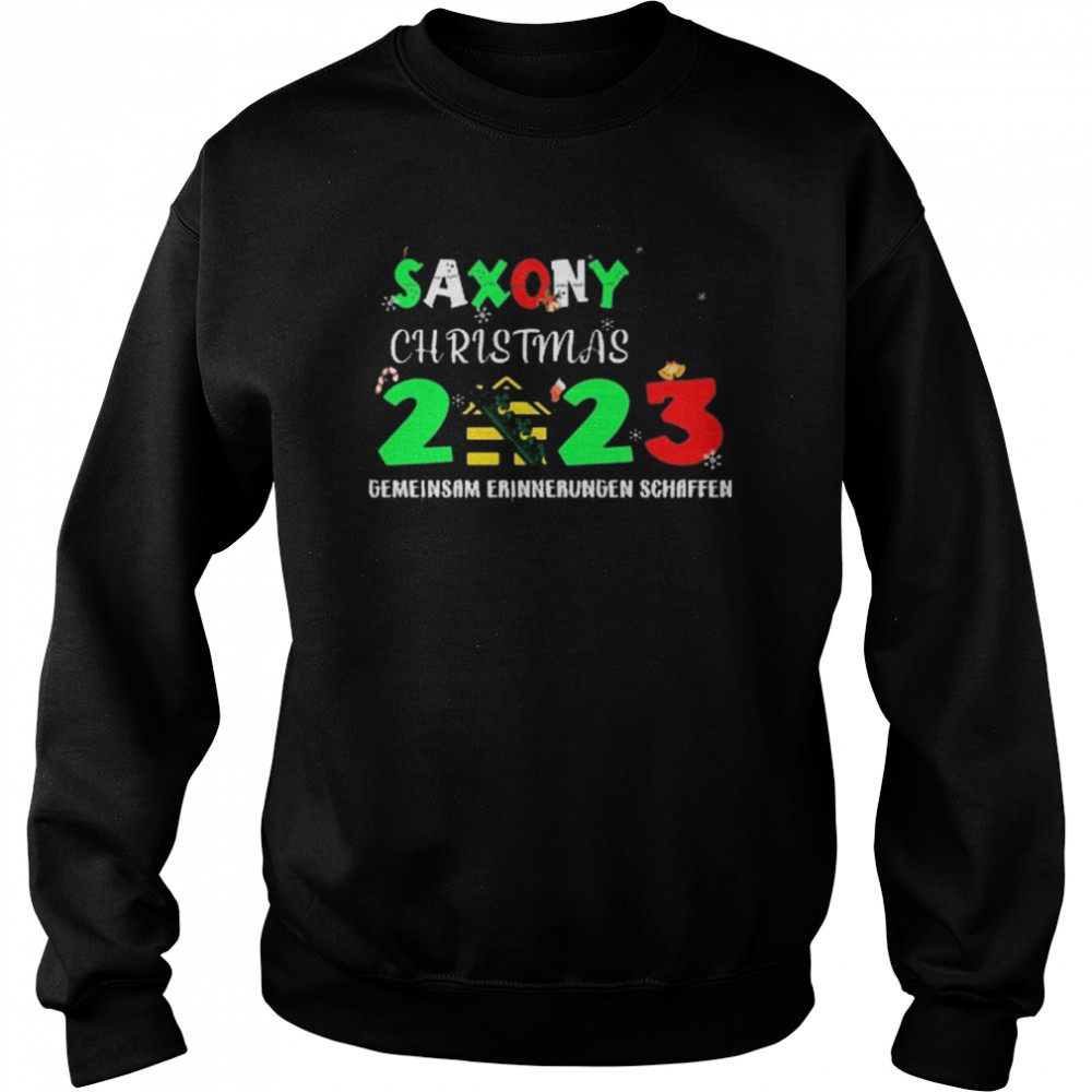 saxony christmas 2023 gemeinsam erinnerungen schaffen unisex sweatshirt