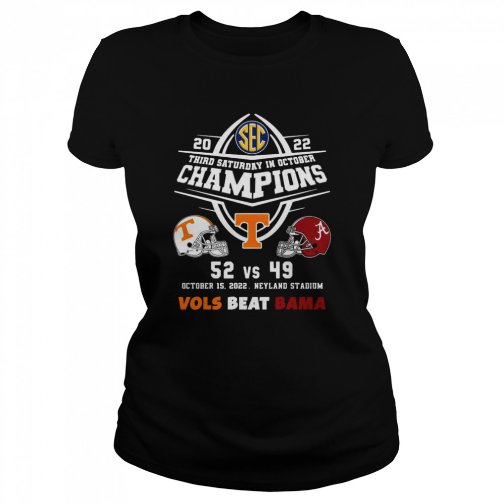 Tennessee Volunteers 52 Vs Alabama Crimson Tide 49 Champions 2022 Vols Beat Bama shirt Classic Women's T-shirt