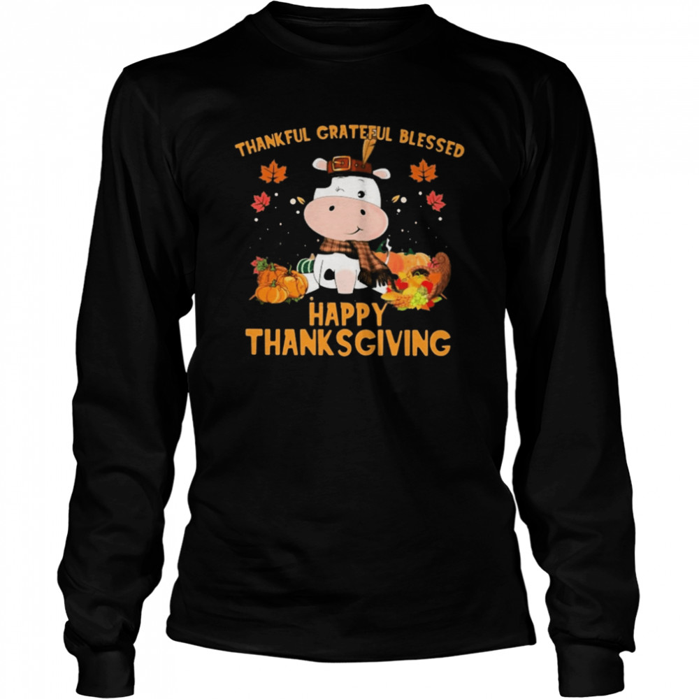 thankful grateful blessed cow happy thanksgiving long sleeved t shirt