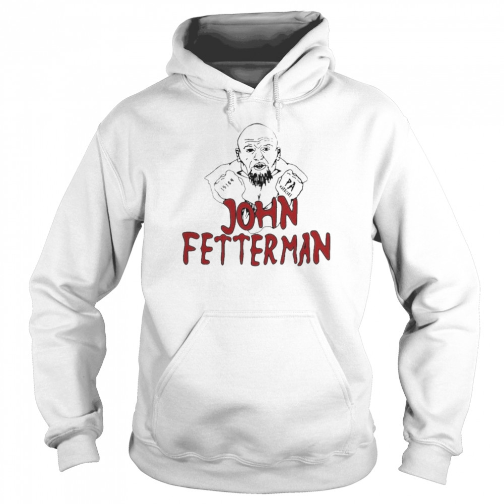 the hardcore show john fetterman pa hardcore shirt unisex hoodie