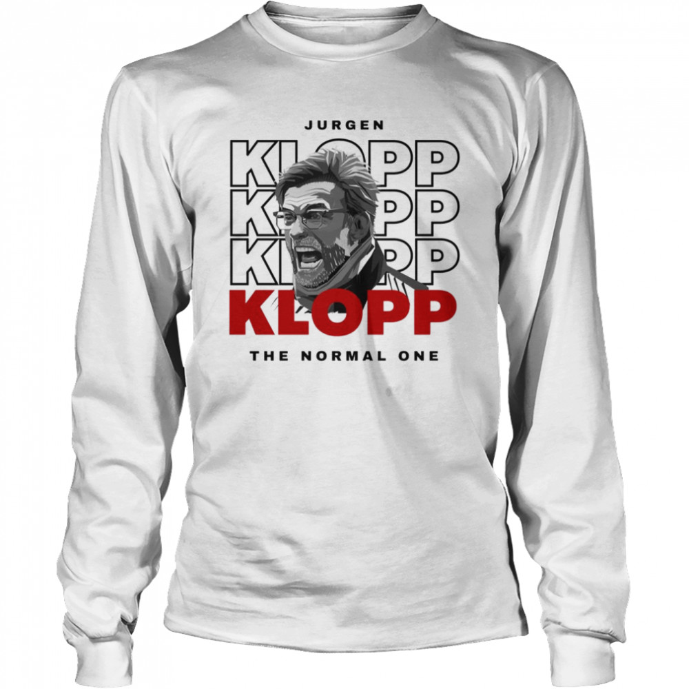 The Normal One Jurgen Klopp shirt Long Sleeved T-shirt