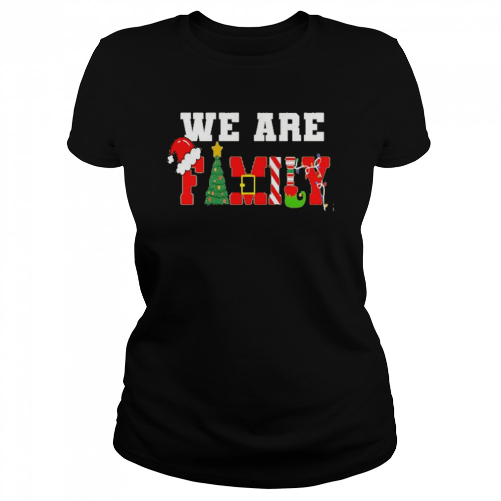 we are family christmas hat and tree t shirt classic womens t shirt