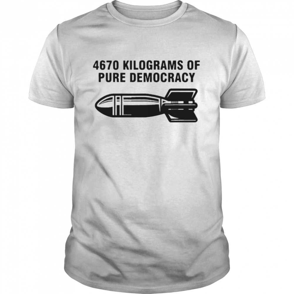 4670 kilograms of pure democracy vintage 2022 shirt Classic Men's T-shirt