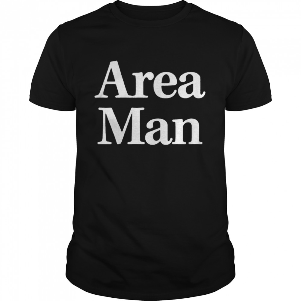 area Man shirt