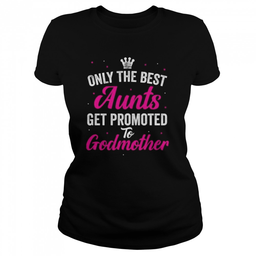 Aunt Godmother  Classic Women's T-shirt