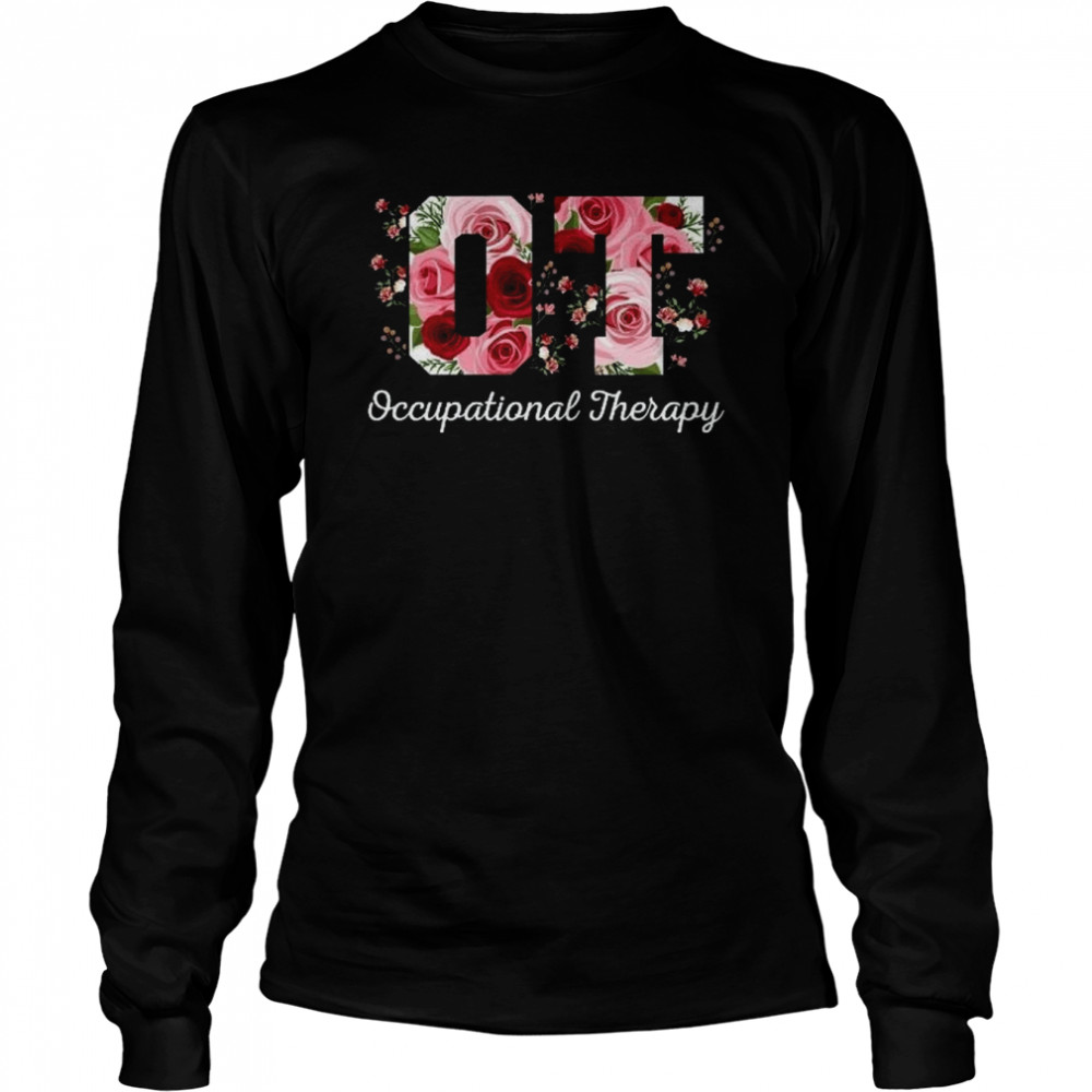 Occupational Therapist Flowers  Long Sleeved T-shirt