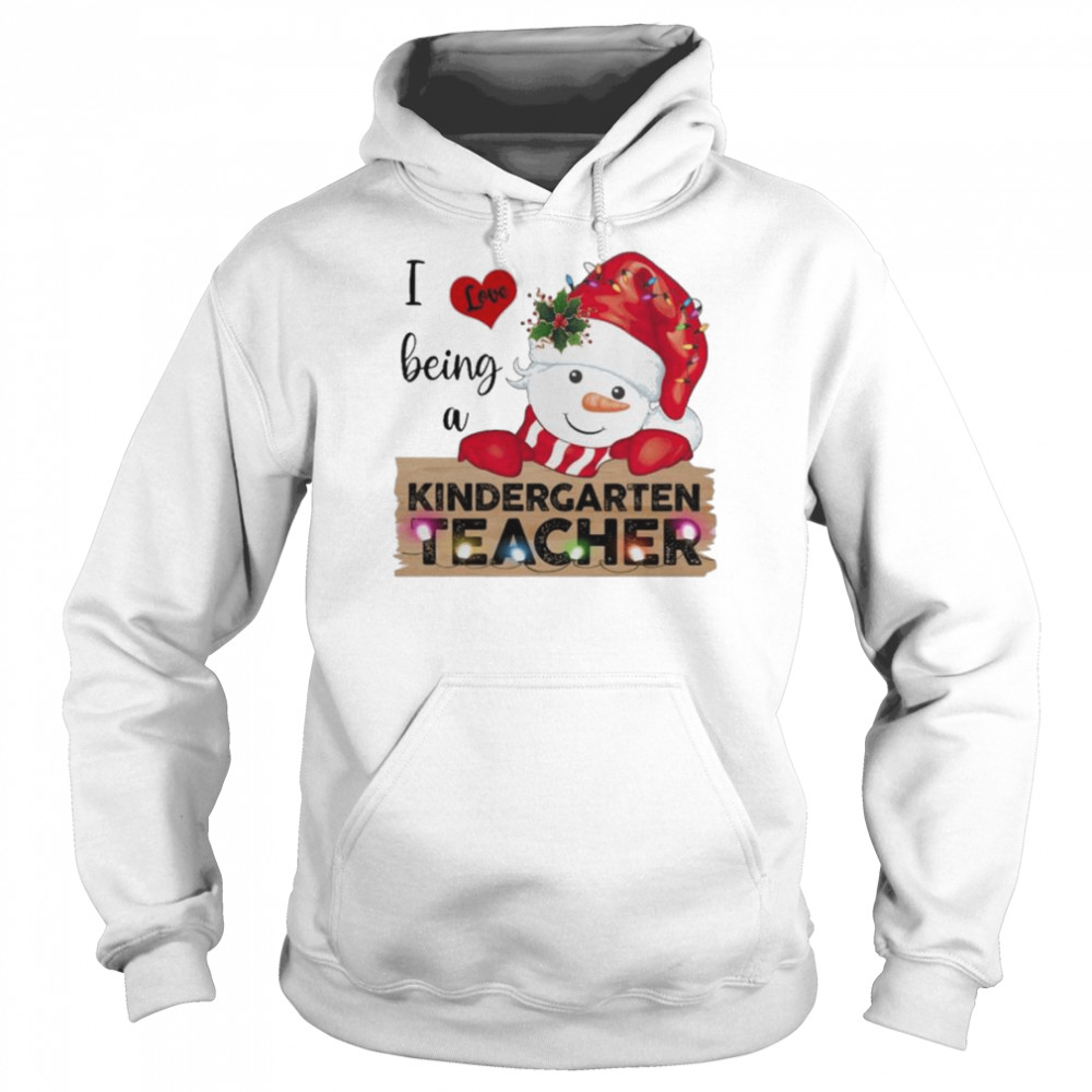 Santa Snowman I love being a Kindergarten Teacher Merry Christmas 2022 shirt Unisex Hoodie