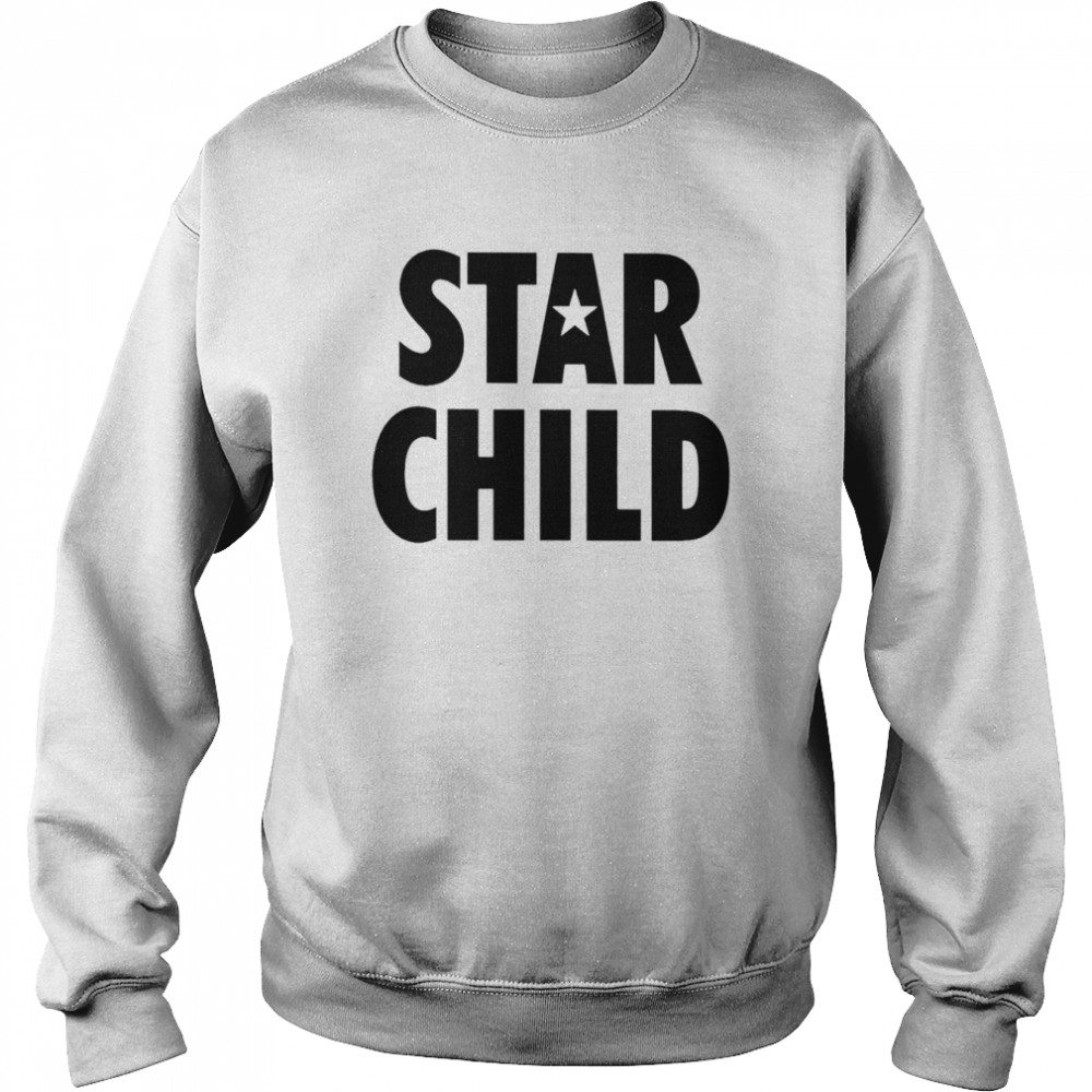 Star Child shirt Unisex Sweatshirt