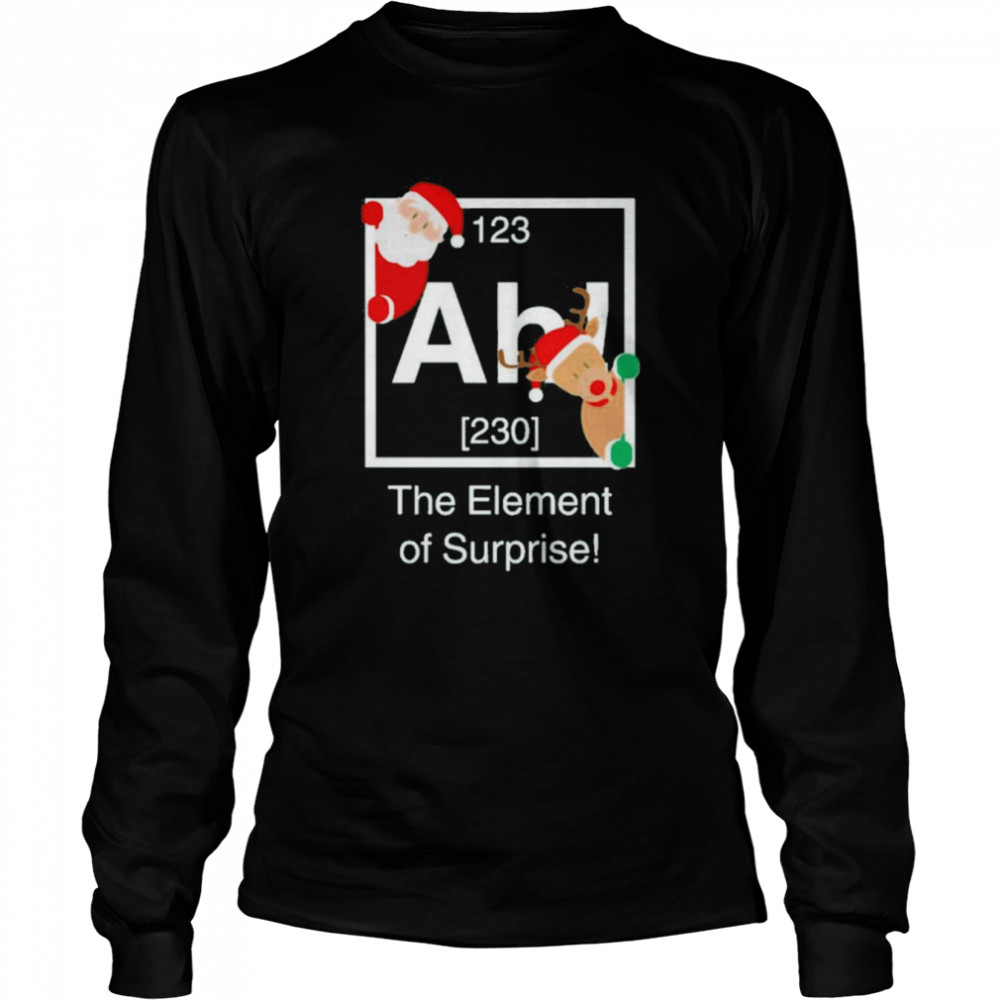 The element of surprise Christmas approaching t-shirt Long Sleeved T-shirt