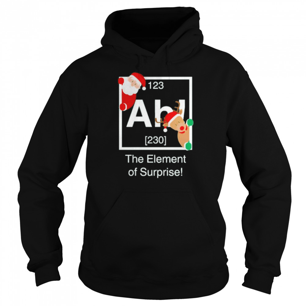 The element of surprise Christmas approaching t-shirt Unisex Hoodie