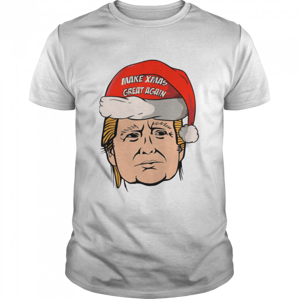 Trump Make Xmas Great Again Miss Me For Christmas Yet shirt