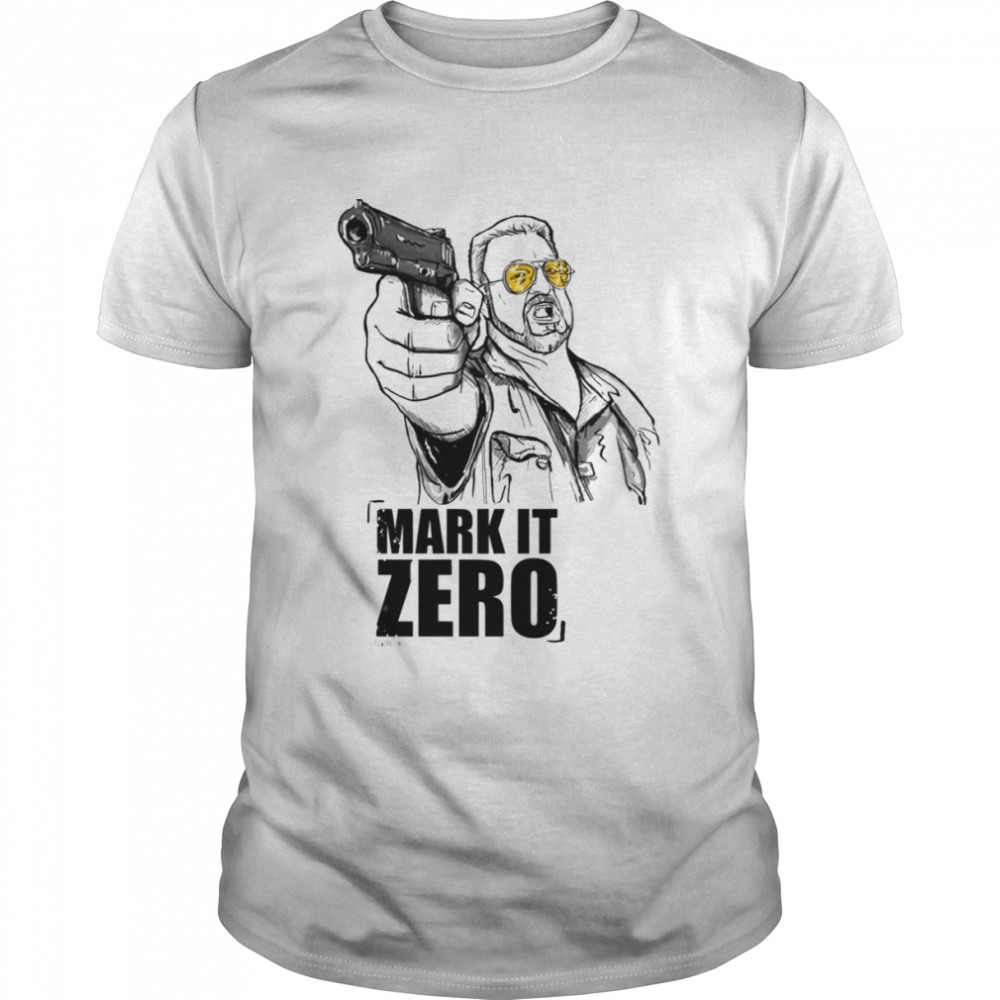 Walter The Big Lebowski Mark It Zero shirt Classic Men's T-shirt